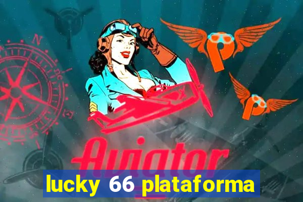 lucky 66 plataforma